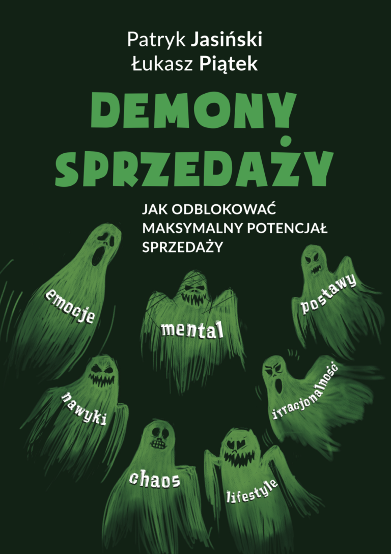 Demony sprzedaży – jak odblokować maksymalny potencjał sprzedaży