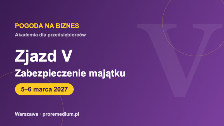 Pogoda na biznes - Zjazd V — Zabezpieczenie majątku